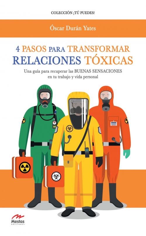 Cover of the book 4 Pasos para transformar Relaciones Tóxicas by Óscar Durán Yates, Mestas Ediciones