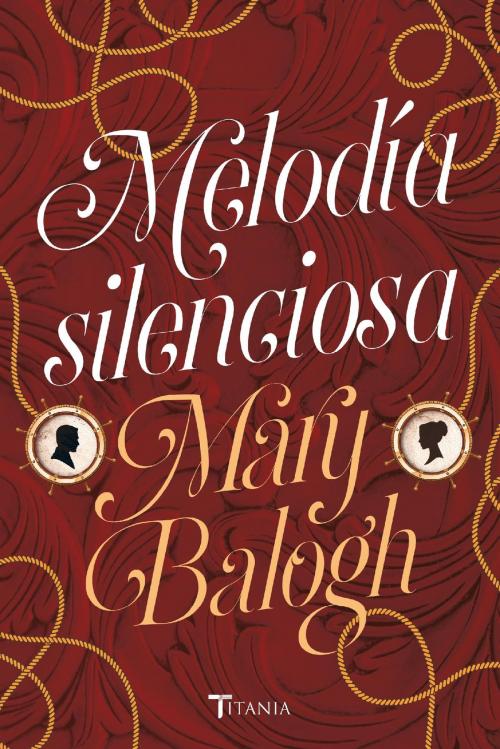 Cover of the book Melodía silenciosa by Mary Balogh, Titania