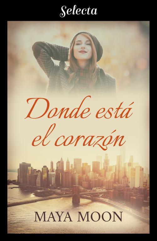 Cover of the book Donde está el corazón by Maya Moon, Penguin Random House Grupo Editorial España