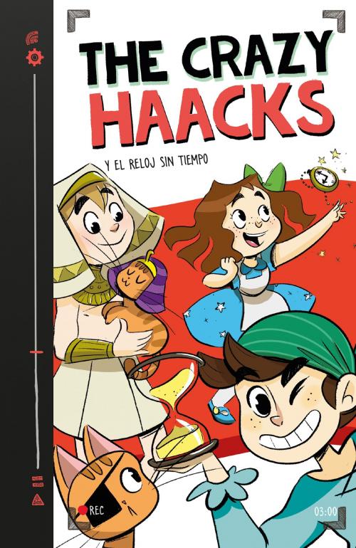 Cover of the book The Crazy Haacks y el reloj sin tiempo (Serie The Crazy Haacks 3) by The Crazy Haacks, Penguin Random House Grupo Editorial España