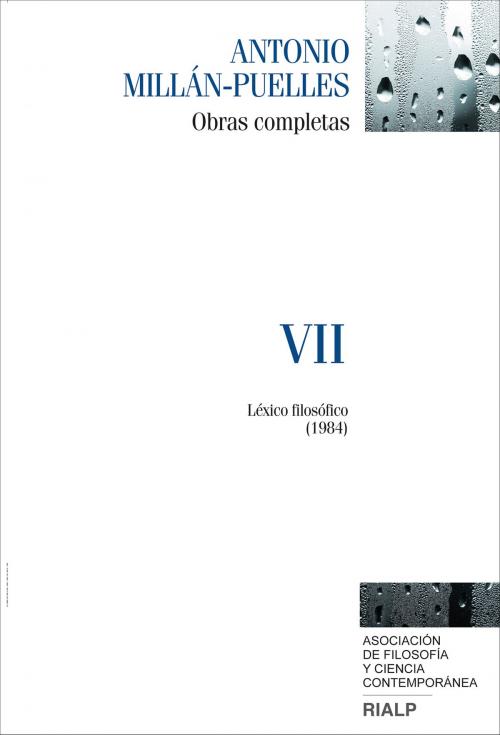 Cover of the book Millán-Puelles. VII. Obras completas by Antonio Millán-Puelles, Ediciones Rialp