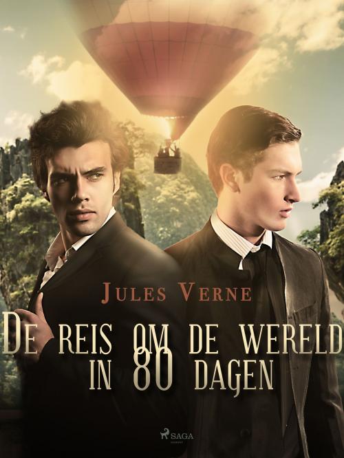 Cover of the book De reis om de wereld in 80 dagen by Jules Verne, Saga Egmont International