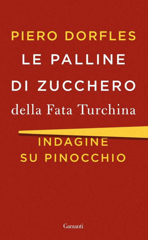 Cover of the book Le palline di zucchero della Fata Turchina by Piero Dorfles, Garzanti