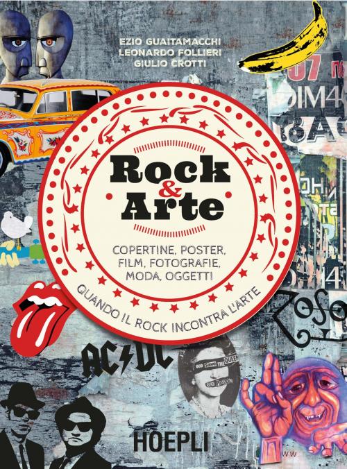 Cover of the book Rock & Arte by Ezio Guaitamacchi, Hoepli