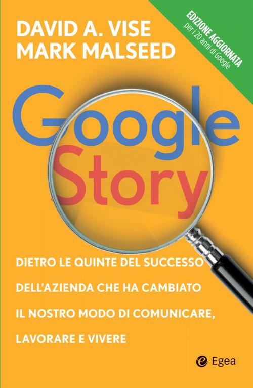 Cover of the book Google Story by David Vise, Mark Malseed, Egea