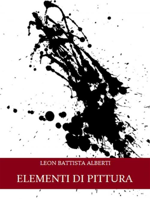 Cover of the book Elementi di Pittura by Leon Battista Alberti, Bauer Books