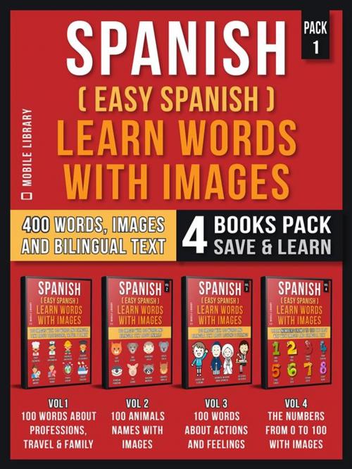 Cover of the book Spanish ( Easy Spanish ) Learn Words With Images (Pack 1) by Mobile Library, Mobile Library