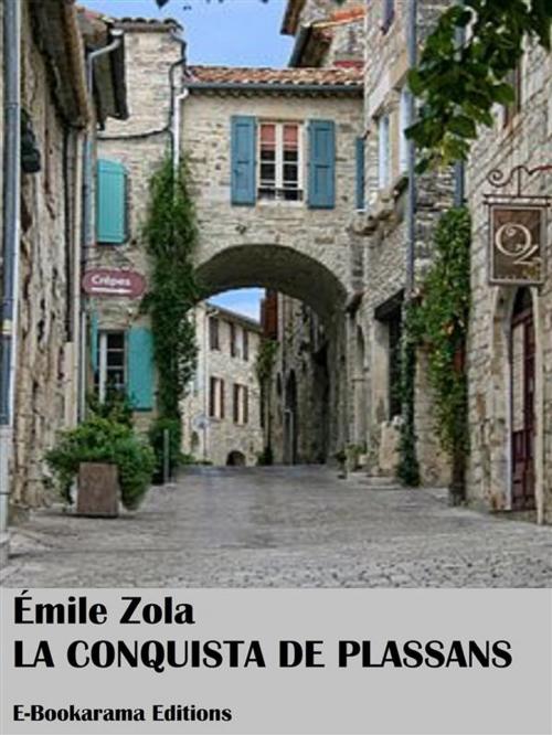 Cover of the book La conquista de Plassans by Émile Zola, E-BOOKARAMA