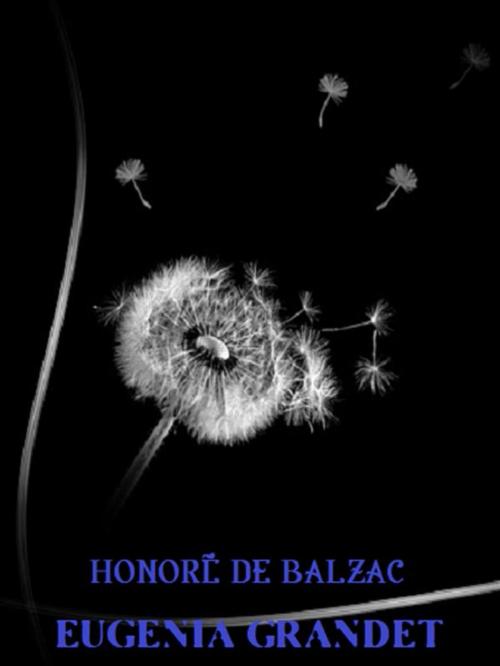 Cover of the book Eugenia Grandet by Honoré de Balzac, Bauer Books