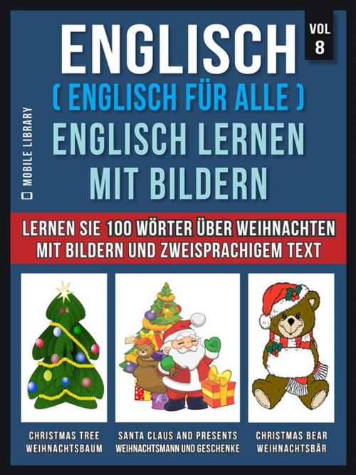 Cover of the book Englisch ( Englisch für alle ) Englisch Lernen Mit Bildern (Vol 8) by Mobile Library, Mobile Library