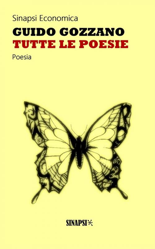 Cover of the book Tutte le poesie by Guido Gozzano, Sinapsi Editore