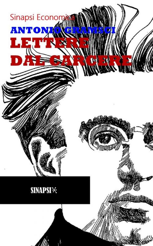 Cover of the book Lettere dal carcere by Antonio Gramsci, Sinapsi Editore