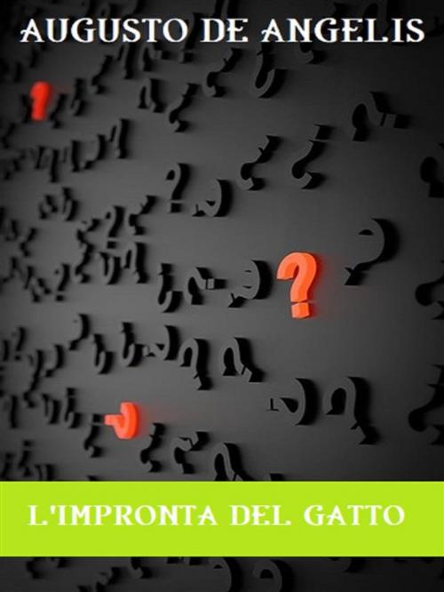 Cover of the book L'impronta del gatto by Augusto De Angelis, Bauer Books
