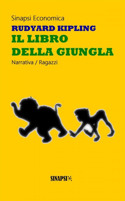 Cover of the book Il libro della giungla by Rudyard Kipling, Sinapsi Editore