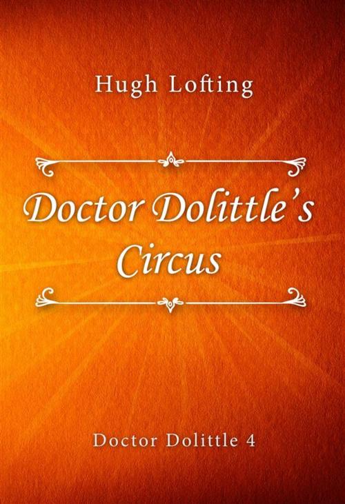 Cover of the book Doctor Dolittle's Circus by Hugh Lofting, Classica Libris