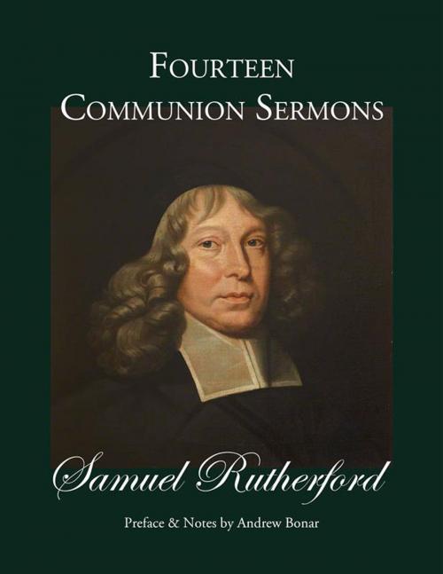 Cover of the book Fourteen Communion Sermons by Samuel Rutherford, CrossReach Publications
