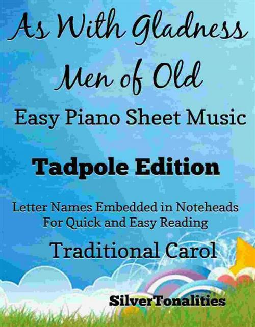 Cover of the book As With Gladness Men of Old Easy Piano Sheet Music Tadpole Edition by Silvertonalities, SilverTonalities