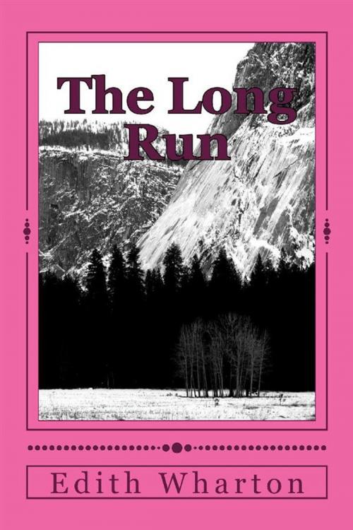 Cover of the book The Long Run by Edith Wharton, anamsaleem