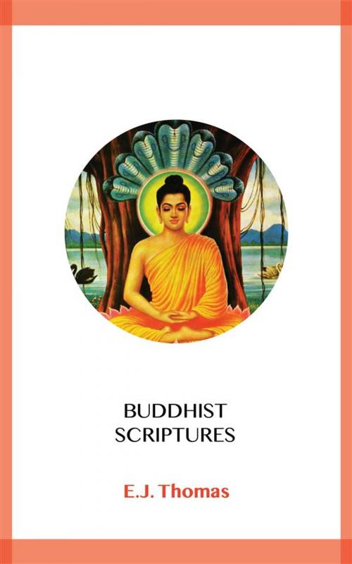 Cover of the book Buddhist Scriptures by E.J. Thomas, Blackmore Dennett