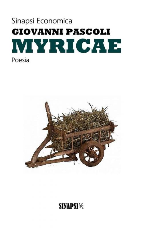 Cover of the book Myricae by Giovanni Pascoli, Sinapsi Editore