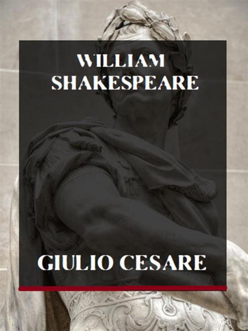Cover of the book Giulio Cesare by William Shakespeare, Bauer Books