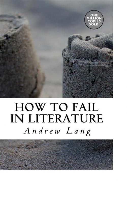 Cover of the book How to Fail in Literature by Andrew Lang, anamsaleem