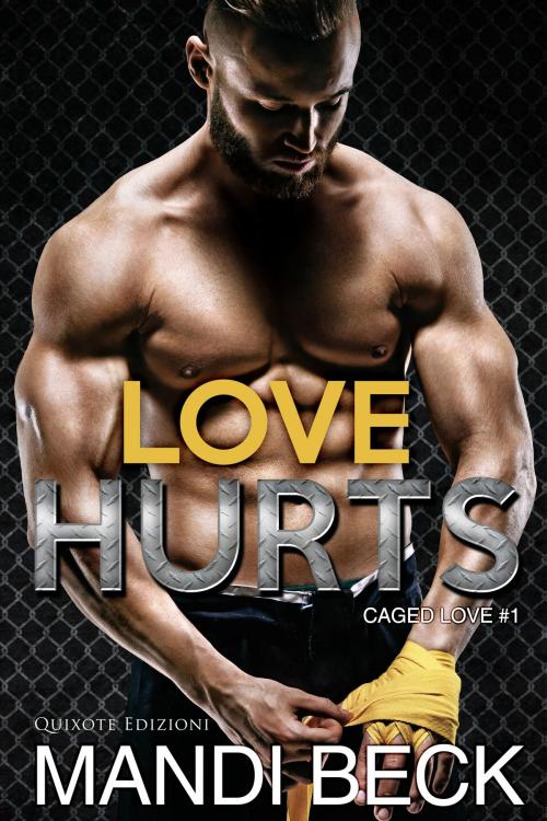 Cover of the book Love Hurts by Mandi Beck, Quixote Edizioni
