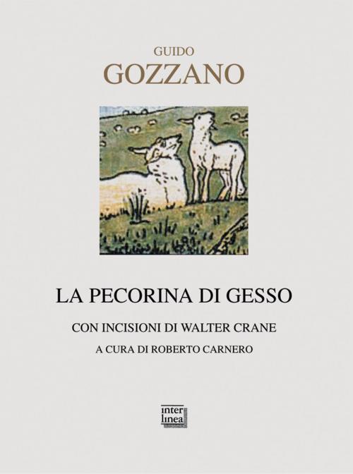 Cover of the book La pecorina di gesso by Guido Gozzano, Interlinea