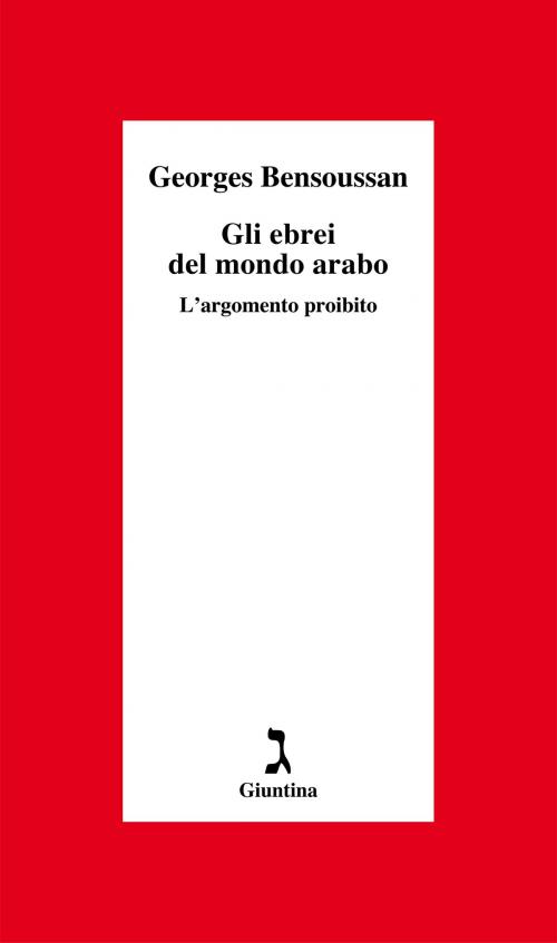 Cover of the book Gli ebrei del mondo arabo by Georges Bensoussan, Giuntina