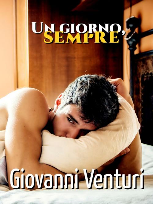 Cover of the book Un giorno, sempre by Giovanni Venturi, Giovanni Venturi