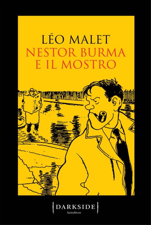 Cover of the book Nestor Burma e il mostro by Léo Malet, Fazi Editore