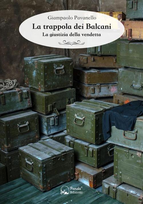 Cover of the book La trappola dei Balcani by Giampaolo Pavanello, Panda Edizioni