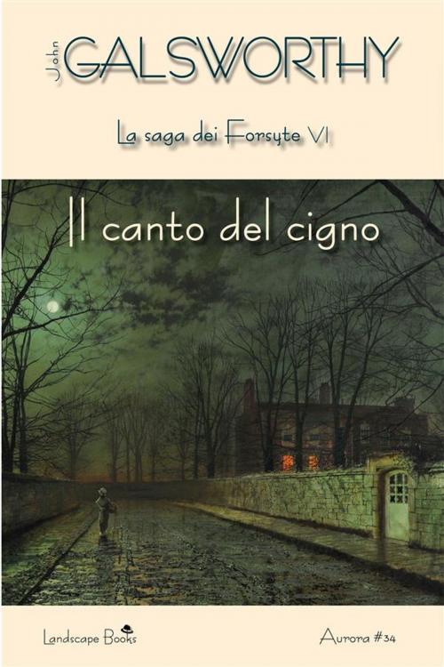Cover of the book Il canto del cigno by John Galsworthy, Landscape Books