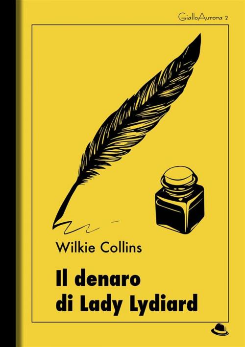 Cover of the book Il denaro di Lady Lydiard by Wilkie Collins, Landscape Books