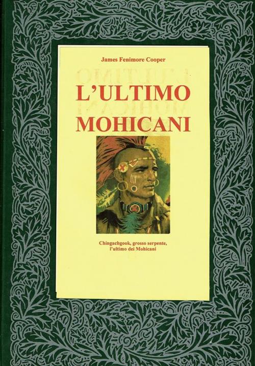 Cover of the book L'ultimo dei Moicani by James Fenimore Cooper, Borelli Editore