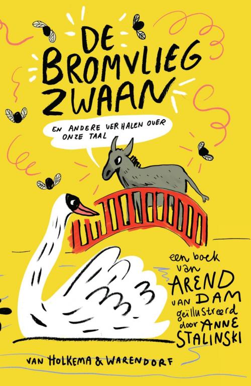 Cover of the book De bromvliegzwaan by Arend van Dam, Uitgeverij Unieboek | Het Spectrum