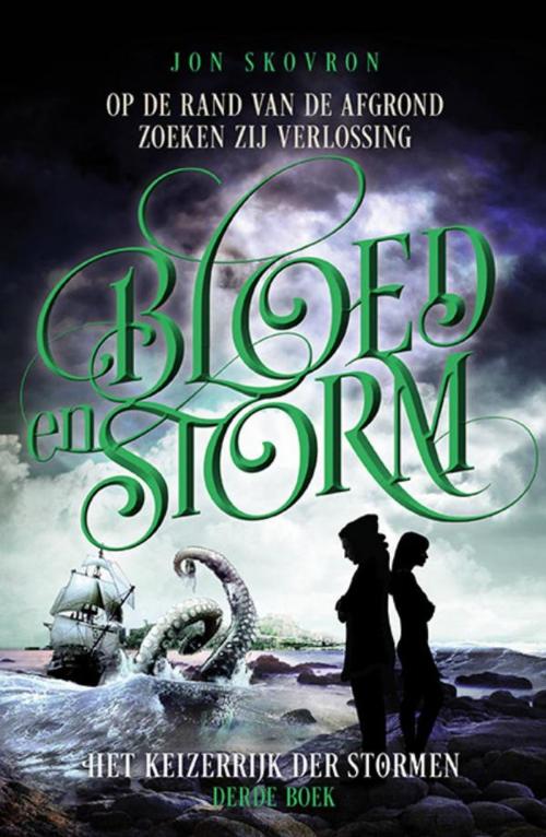 Cover of the book Bloed en Storm by Jon Skovron, Luitingh-Sijthoff B.V., Uitgeverij