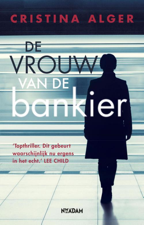 Cover of the book De vrouw van de bankier by Cristina Alger, Nieuw Amsterdam