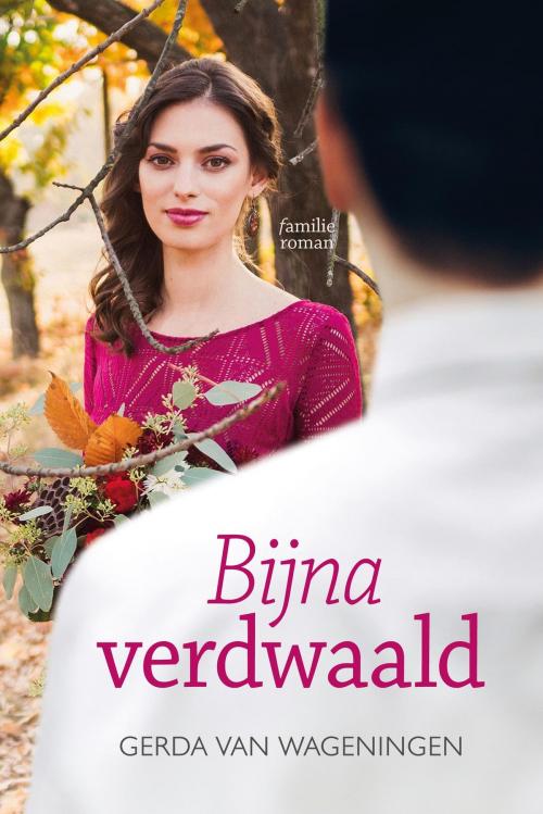 Cover of the book Bijna verdwaald by Gerda van Wageningen, VBK Media
