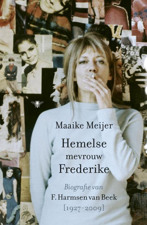 Cover of the book Hemelse mevrouw Frederike by Maaike Meijer, Bezige Bij b.v., Uitgeverij De