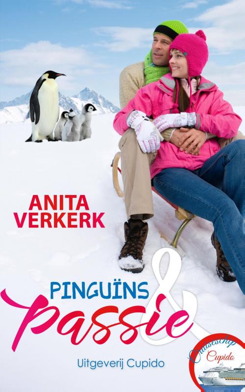 Cover of the book Pinguïns & Passie by Anita Verkerk, Cupido, Uitgeverij