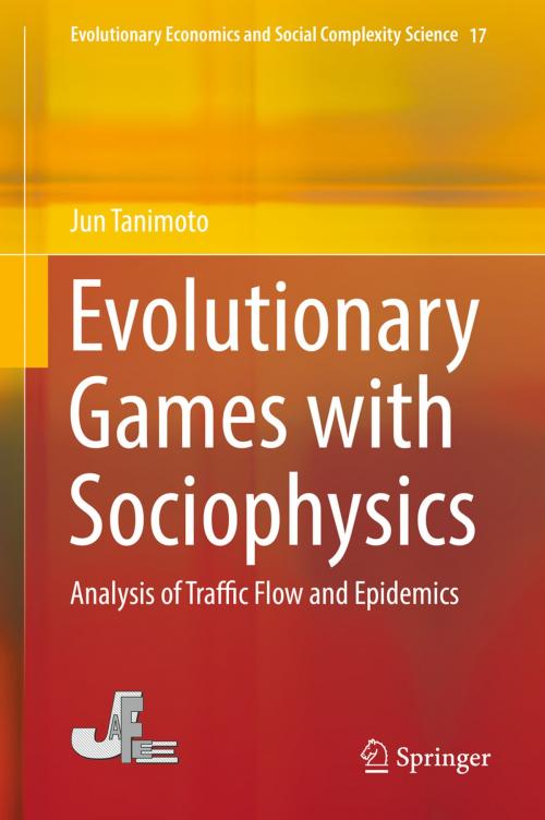 Cover of the book Evolutionary Games with Sociophysics by Jun Tanimoto, Springer Singapore
