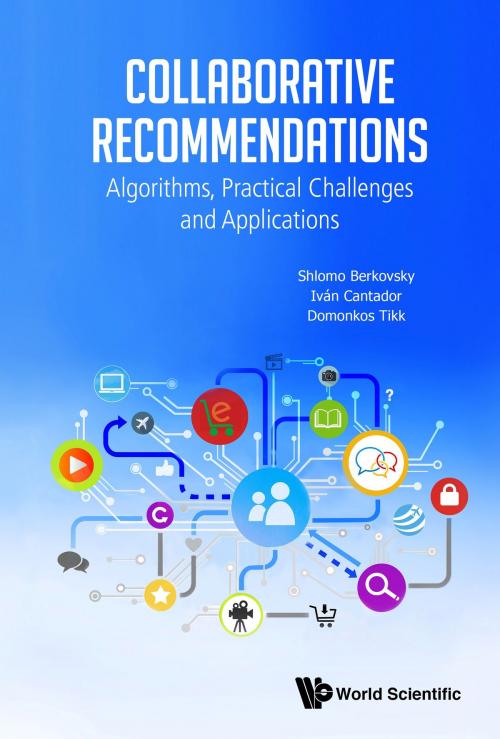 Cover of the book Collaborative Recommendations by Shlomo Berkovsky, Iván Cantador, Domonkos Tikk, World Scientific Publishing Company