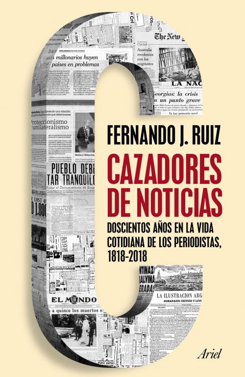 Cover of the book Cazadores de noticias by Fernando J. Ruiz, Grupo Planeta - Argentina