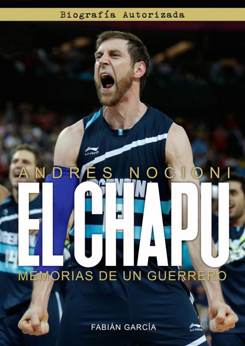 Cover of the book El Chapu by Fabián García, GW Medios
