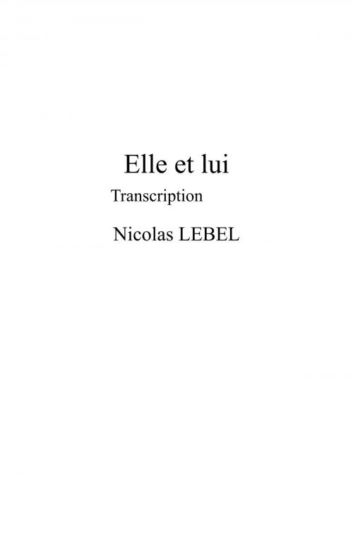 Cover of the book Elle et lui by Nicolas LEBEL, Librinova