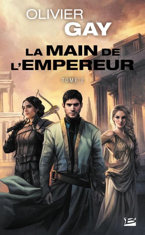 Cover of the book La Main de l'empereur #2 by Olivier Gay, Bragelonne