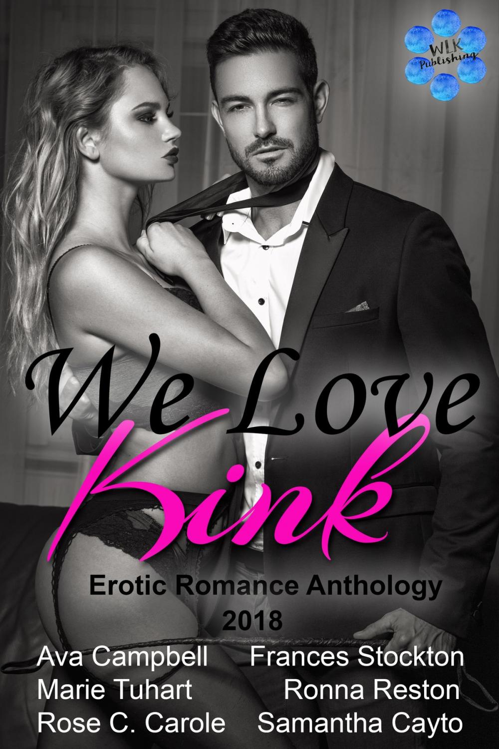 Big bigCover of We Love Kink - Erotic Romance Anthology - 2018