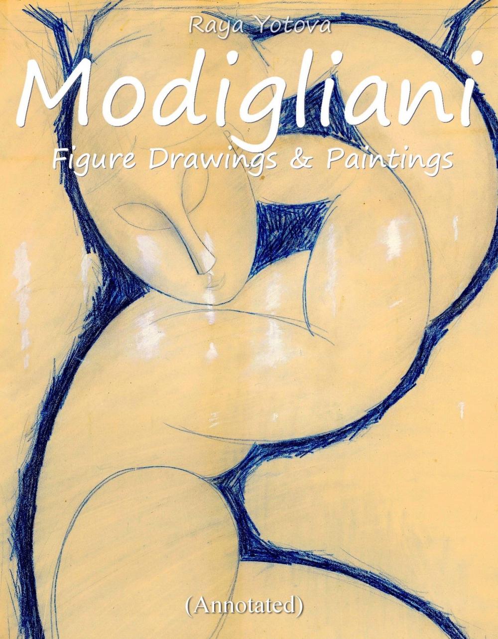 Big bigCover of Modigliani: Figure Drawings & Paintings (Annotated)