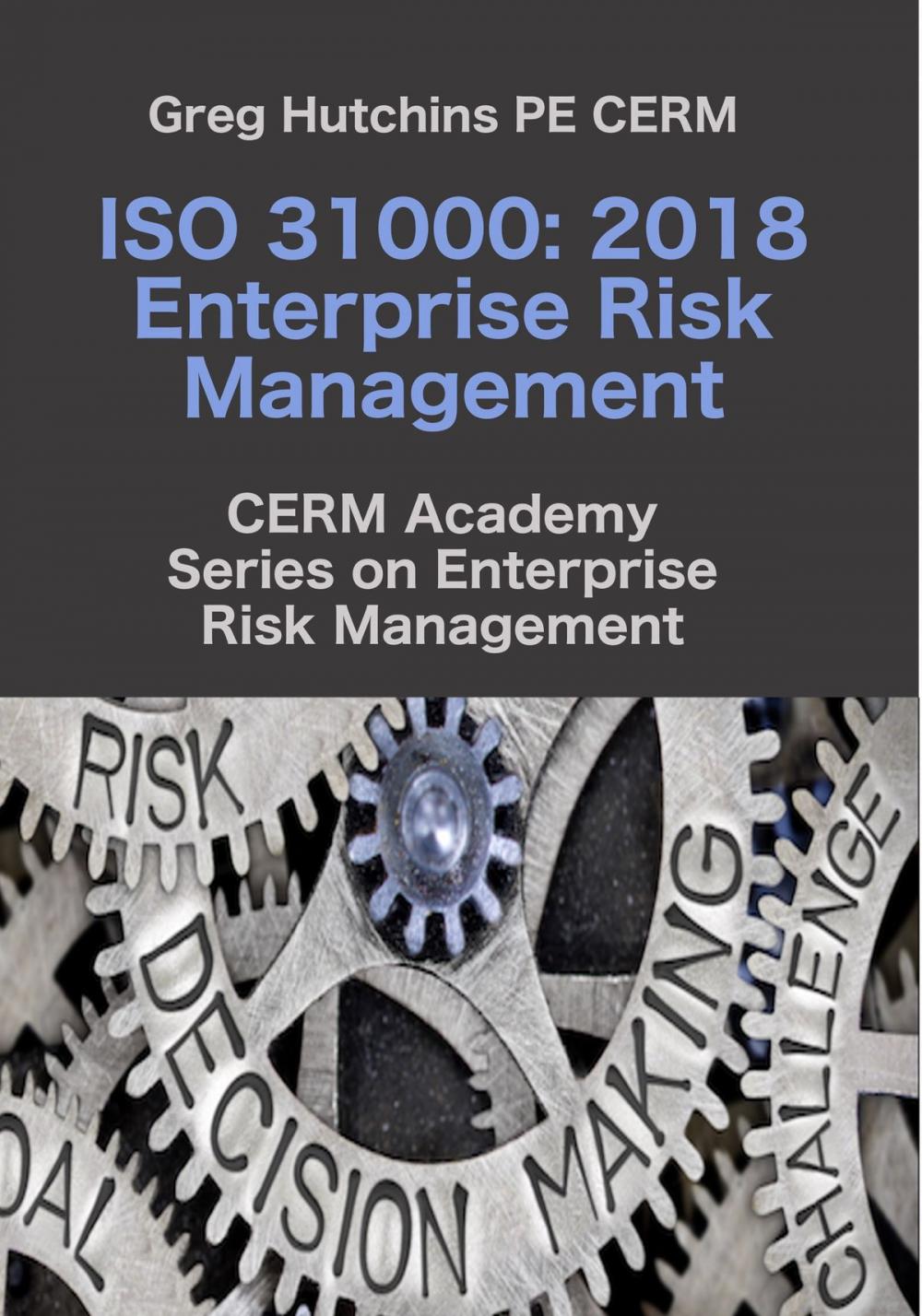 Big bigCover of ISO 31000:2018 Enterprise Risk Management